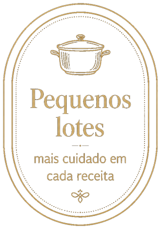 Pequenos lotes — mais cuidado em cada receita